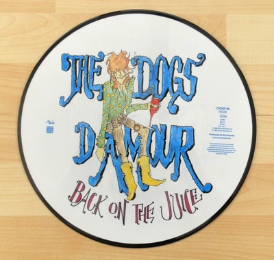 Back On The Juice Dogs D'Amour 12" vinyl picture disc record UK CHIXP30 CHINA - Image 1 of 3