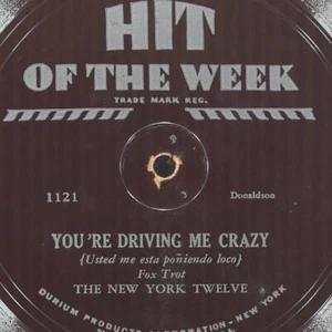 THE NEW YORK TWELVE You'Re Driving Me Crazy HIT OF THE WEEK 1121 78 10" 1931 - Picture 1 of 4