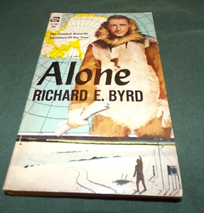 Alone by Richard E. Byrd Polar Adventure Ace Star vintage pbk - Picture 1 of 3