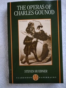 Die Opern von Charles Gounod von Steven Huebner Sehr guter Zustand - Bild 1 von 8