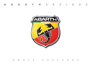 ABARTH 595-695 OWNERS HANDBOOK MANUAL - ALL YEARS - New Print FREE POSTAGE - Picture 1 of 2