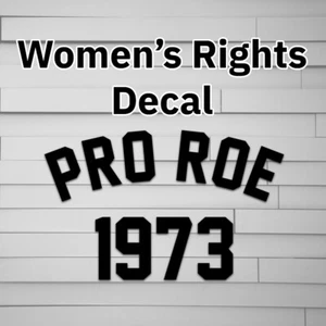 Pro Roe Vinyl Decal, Pro-Choice Vinyl, My Body My Choice Sticker for Water Bottl - Picture 1 of 8