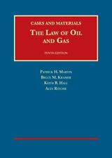 The Law of Oil and Gas, 10th, Cases and Materials [University Casebook Series]