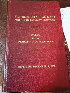WATERLOO CEDAR FALLS & NORTHERN RAILWAY 1930 Rule Book Unused - Picture 1 of 1