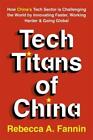 Tech Titans Of China By Rebecca A Fannin