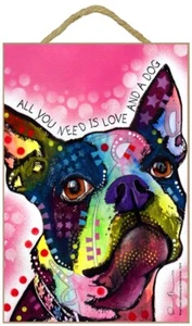 Boston Terrier Sign - All You Need is Love & a Dog 7 x 10.5 - Picture 1 of 1