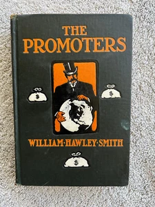 The Promoters: A Novel Without a Woman by William Hawley Smith 1904 Hardback (L3 - Picture 1 of 7