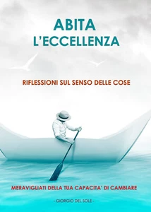Abita l’eccellenza	 di Giorgio Del Sole,  2019,  Youcanprint - Imagen 1 de 1