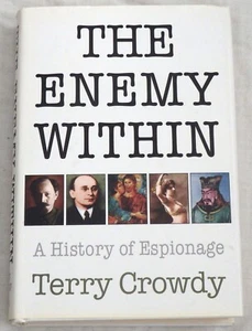 Der Feind im Inneren: Eine Geschichte der Spionage von Terry Crowdy - Bild 1 von 1