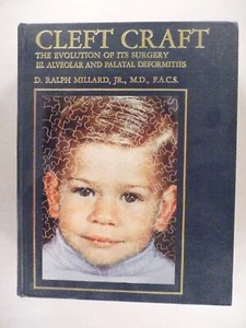 Cleft Craft - Volume III -Alveolar & Palatial Deformities -Ralph Millard - Vol 3 - Imagen 1 de 5