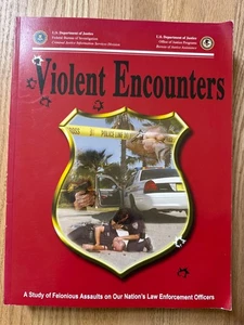 Gewalttätige Begegnungen - Studie über verbrecherische Übergriffe auf Strafverfolgungsbehörden FBI Buch - Bild 1 von 2