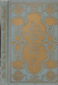 Knight, William Allen. The Well By Bethlehem's Gate. N.Y. 1914. 1st.ed. - Picture 1 of 2