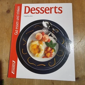 Desserts. Gut essen und trinken. Ilies, Angelika mit Farbigen Bildern  - Bild 1 von 4
