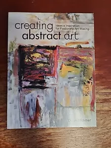 Creating Abstract Art by Dean Nimmer (2014, Trade Paperback) - Picture 1 of 7