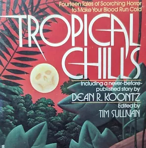 Tropical Chills (1988) Various Short Horror Stories - Dean Koontz 1st AVON Print - Picture 1 of 13