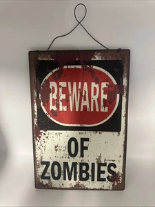Neu Vorsicht vor Zombies rustikales Blechschild Warnung Garage Shop 8" x 12" mit Aufhänger - Bild 1 von 5