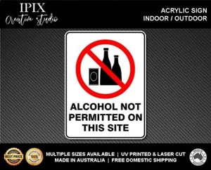 ALCOHOL NOT PERMITTED ON THIS SITE - PROHIBITION | ACRYLIC | SIGN | HEALTH & SAF - Picture 1 of 6