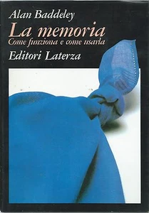 Baddeley - La Memoria: Come funziona e come usarla - Laterza 1982  - Picture 1 of 1