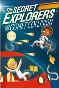 The Secret Explorers and the Comet Collision By King, SJ - Imagen 1 de 1