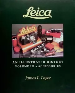 James Lager Vol III an Illustrated History Leica Accessories SIGNED Book New - Picture 1 of 4