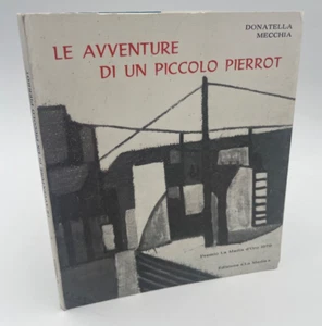 Le avventure di un piccolo Pierrot Donatella Mecchia La Madia 1979 autografato - Picture 1 of 3