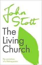 The Living Kirche: Convictions Of A Lifelong Pastor Von Stott, John , Neues Buch
