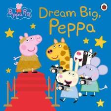 Peppa Pig: Dream Big, Peppa! (Paperback) Peppa Pig (UK IMPORT)