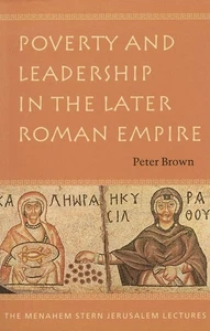 Poverty and Leadership in the Later Roman Empire Peter Brown Pb *Excellent* - Imagen 1 de 1