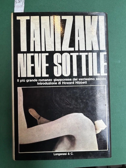 TANIZAKI Junichiro, Neve sottile. Il più grande romanzo giapponese del ventesimo - Immagine 1 di 1