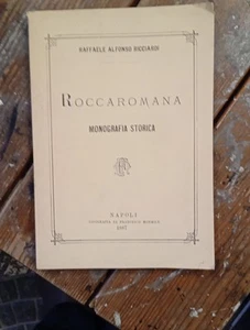 Raffaele Alfonso Ricciardi Roccaromana Monografia storica - Picture 1 of 1