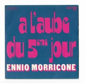 ENNIO MORRICONE  A l'aube du 5ème jour (B.O. film) 7" 45T 1973 RCA VICTOR 41.094 - Picture 1 of 1