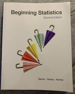Beginning Statistics by Warren, Denley, and Atchley (2nd Edition) - Picture 1 of 2