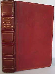 L'Algérie Ancienne et Moderne. L. Galibert. 1861, Signed Quinet leather binding - Picture 1 of 5