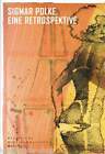 Fachbuch Sigmar Polke, Eine Retrospektive, Stilpluralismus von 1963 bis 2005 NEU