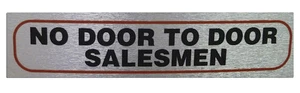NO DOOR TO DOOR SALESMAN  High Quality Brushed Metallic Self Adhesive Material - Picture 1 of 1