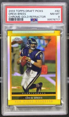 2003 Topps Chrome Draft Picks & Prospects Gold Refractor #82 Drew Brees PSA 8 - Image 1 of 2