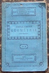 Biblio. PHILIPPART vers 1860 GEOMETRIE simple facile M. E. BEDE illustré BE - Imagen 1 de 2