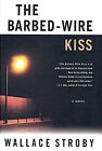 The Barbed-wire Kiss (Harry Rane Novels). Stroby 9780312650759 Free Shipping<|