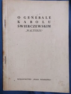 O GENERALE KAROLU SWIERCZEWSKIM WALTERZE Polish book Paperback 1948 - Imagen 1 de 4
