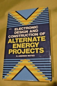 Electronic Design and Construction of Alternate Energy Projects by R. Andrew... - Picture 1 of 9