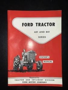Ford Tractor Serie 601/801 Manual del Propietario Tractor y División de Implementos Reimpresión - Imagen 1 de 4