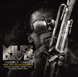 MILES DAVIS - DOUBLE IMAGE: ROME 1969 Definitive Edition(2CD). NEW - Picture 1 of 2