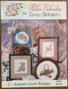 VICTORIAN ELEGANCE 4 cross stitch patterns ribbon embroidery Jeanette Crews Desi - Picture 1 of 5