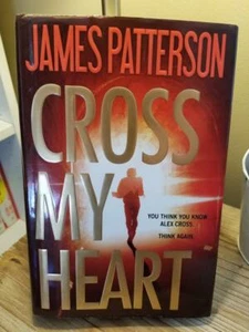 Cross My Heart (Alex Cross #21) by James Patterson 1st Ed 1st Print HB DJ VGC!! - Imagen 1 de 10