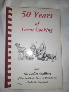 50 Years of Great Cooking Cookbook Ladies Aux 5th Distric Vol Fire Dept Maryland - Picture 1 of 7