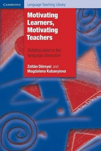 Motivating Learners, Motivating Teachers: Building Vision In The Language Classr - Picture 1 of 1