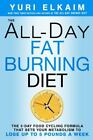 The All-Day Fat-Burning Diet - Elkaim Yuri, Brand New, Free Shipping  1623366054