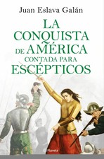 La conquista de América contada para escépticos . LIBRO DIGITAL (EPUB/PDF/MOBI)