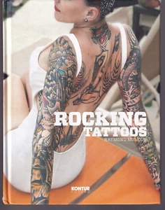 ROCKING TATTOOS by Raymond Mosken (2014 Hardcover){B4} - Picture 1 of 7