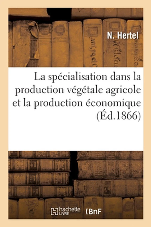 La Spcialisation Dans La Production Vgtale Agricole Et La Production conomique b - Image 1 of 1